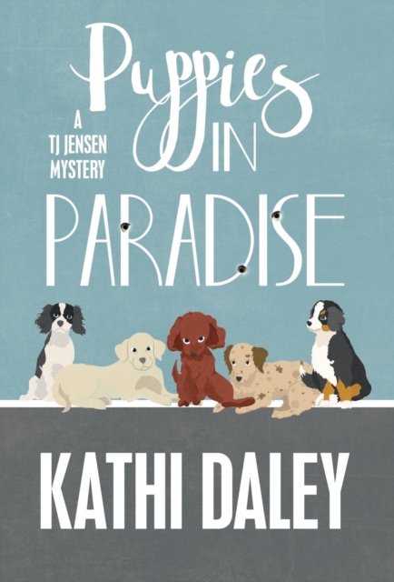 Puppies in Paradise, Hardback Book