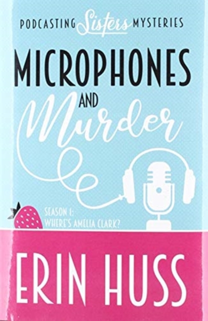 Microphones and Murder, Hardback Book