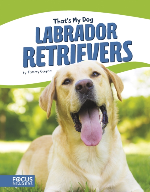 That's My Dog: Labrador Retrievers, Paperback / softback Book