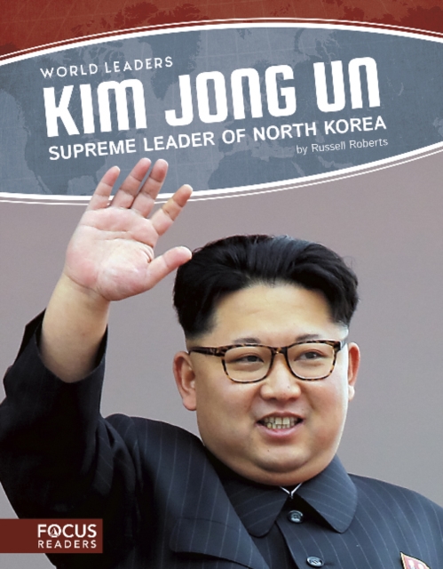 World Leaders: Kim Jong Un, Paperback / softback Book