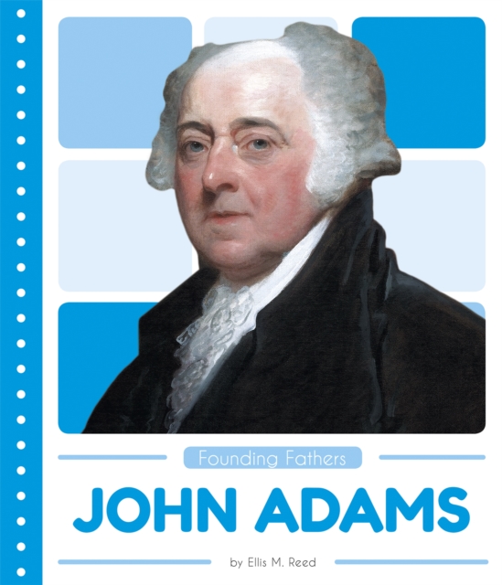 Founding Fathers: John Adams, Paperback / softback Book