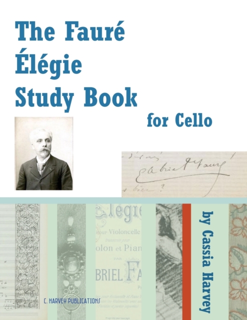 The Faure Elegie Study Book for Cello, Paperback / softback Book