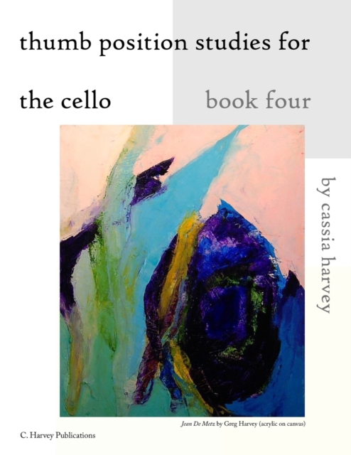 Thumb Position Studies for the Cello, Book Four, Paperback / softback Book