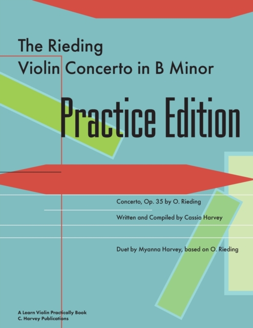 The Rieding Violin Concerto in B Minor Practice Edition : A Learn Violin Practically Book, Paperback / softback Book