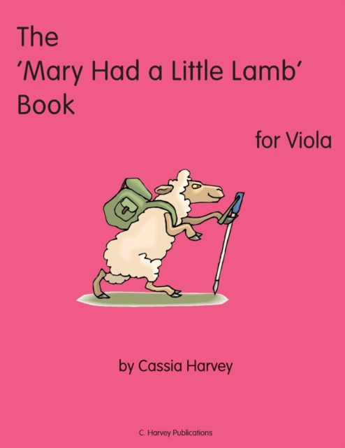 The 'Mary Had a Little Lamb" Book for Viola, Paperback / softback Book
