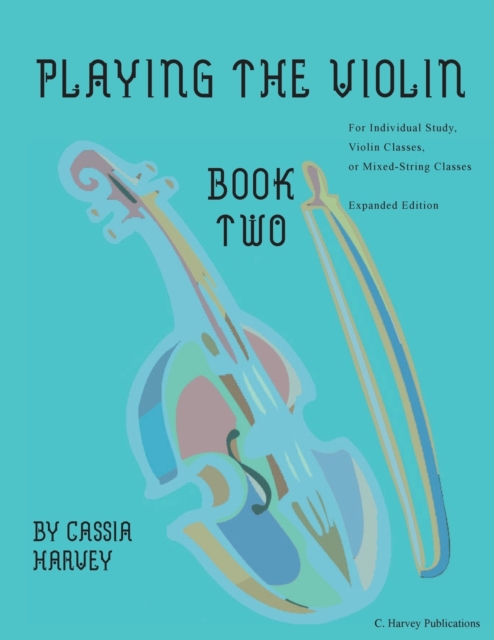 Playing the Violin, Book Two : Expanded Edition, Paperback / softback Book