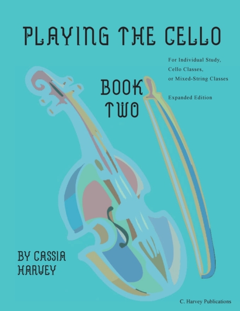 Playing the Cello, Book Two, Expanded Edition, Paperback / softback Book