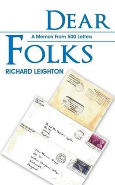 Dear Folks : A Memoir From 500 Letters, Hardback Book