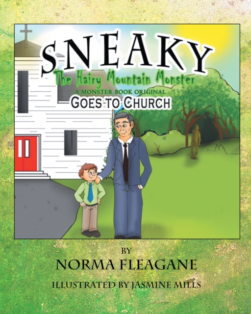 Sneaky The Hairy Mountain Monster Goes To Church, EPUB eBook