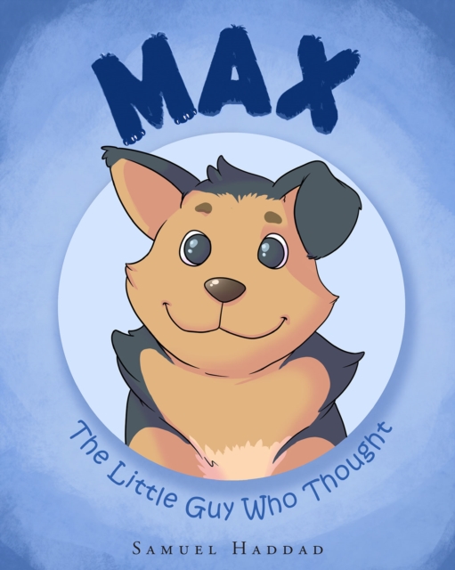 Max :The Little Guy Who Thought, EPUB eBook