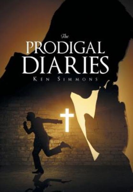 The Prodigal Diaries, Hardback Book