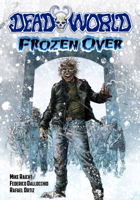 Deadworld : Frozen Over, Paperback / softback Book