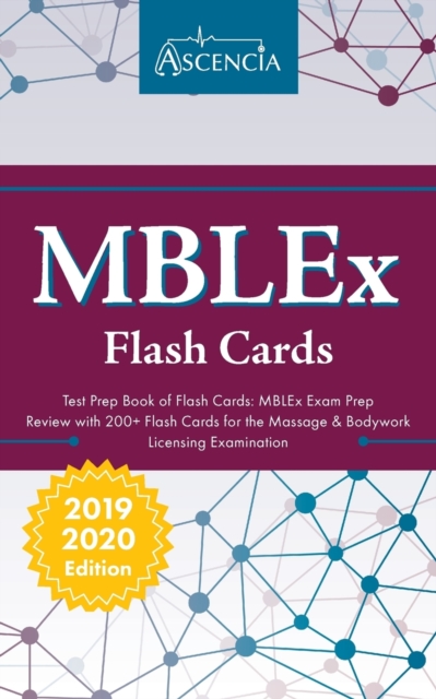 Mblex Test Prep Book of Flash Cards : Mblex Exam Prep Review with 200+ Flashcards for the Massage & Bodywork Licensing Examination, Paperback / softback Book