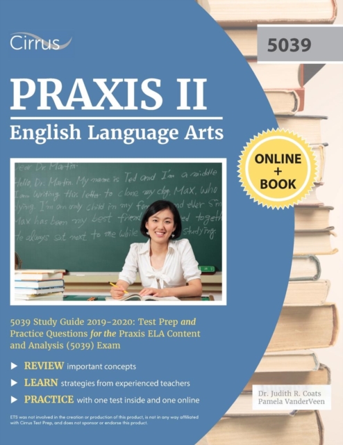 Praxis II English Language Arts 5039 Study Guide 2019-2020 : Test Prep and Practice Questions for Praxis ELA Content and Analysis (5039) Exam, Paperback / softback Book