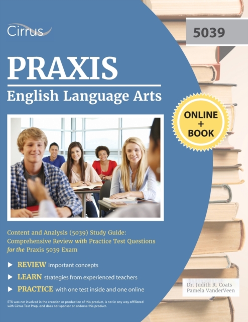 Praxis English Language Arts Content and Analysis (5039) Study Guide : Comprehensive Review with Practice Test Questions for the Praxis 5039 Exam, Paperback / softback Book