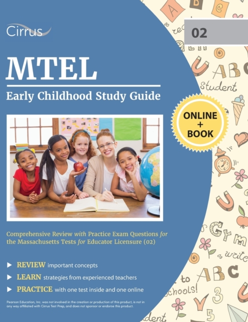 MTEL Early Childhood Study Guide : Comprehensive Review with Practice Exam Questions for the Massachusetts Tests for Educator Licensure (02), Paperback / softback Book
