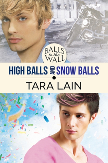 Balls to the Wall - High Balls and Snow Balls, Paperback / softback Book