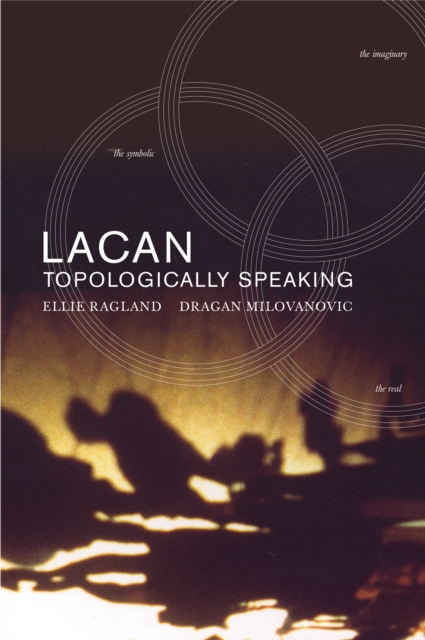 Lacan: Topologically Speaking, EPUB eBook