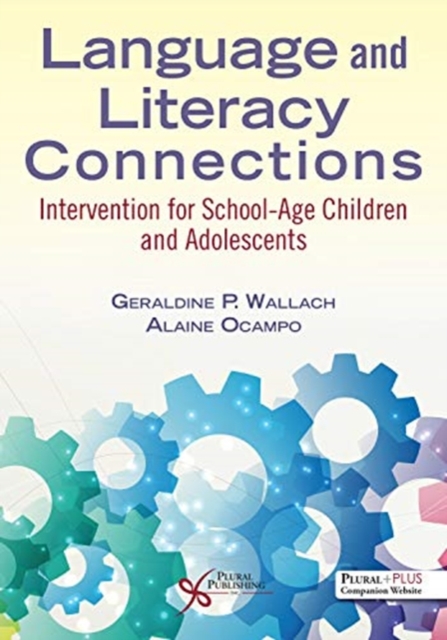 Language and Literacy Connections : Interventions for School-Age Children and Adolescents, Paperback / softback Book
