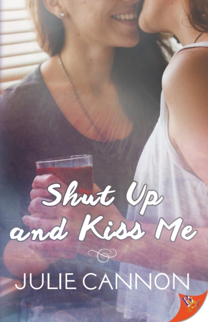 Shut Up and Kiss Me, Paperback / softback Book