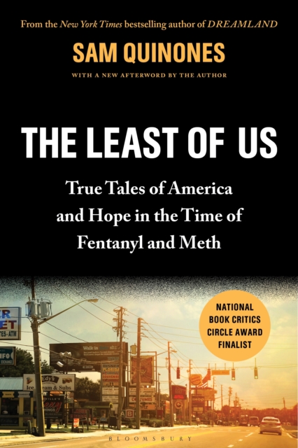 The Least of Us : True Tales of America and Hope in the Time of Fentanyl and Meth, EPUB eBook