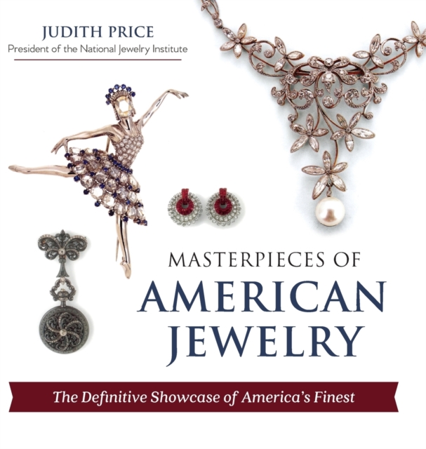 Masterpieces of American Jewelry (Latest Edition), Hardback Book