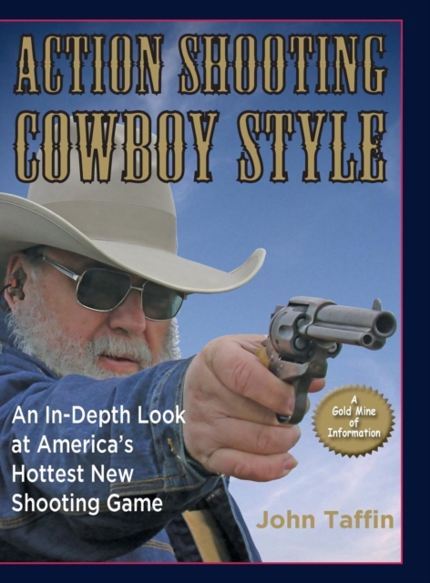 Action Shooting Cowboy Style, Hardback Book