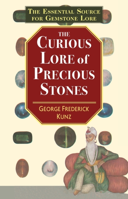 The Curious Lore of Precious Stones, Paperback / softback Book