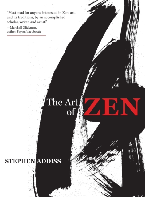 The Art of Zen : Paintings and Calligraphy by Japanese Monks 1600-1925, Hardback Book