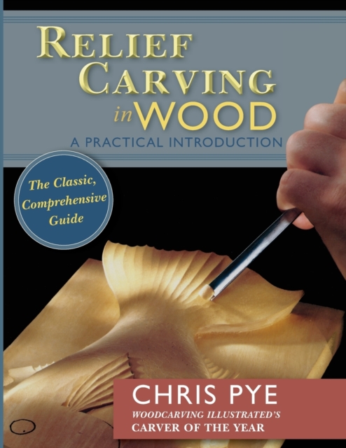 Relief Carving in Wood : A Practical Introduction, Paperback / softback Book
