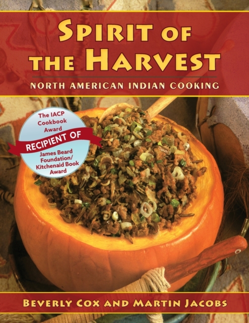 Spirit of the Harvest : North American Indian Cooking, Paperback / softback Book