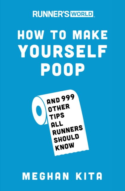 Runner's World How to Make Yourself Poop, EPUB eBook