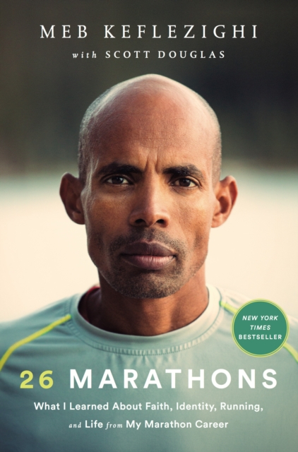 26 Marathons : What I've Learned About Faith, Identity, Running, and Life From Each Marathon I've Run, Hardback Book