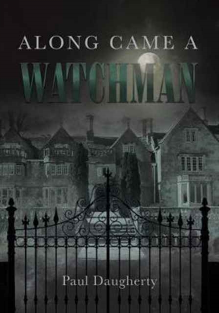 Along Came a Watchman, Paperback / softback Book