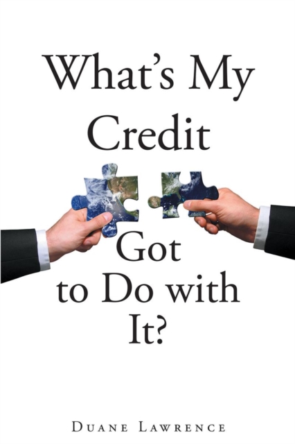 What's My Credit Got to Do with It?, EPUB eBook