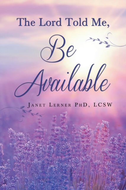 The Lord Told Me, "Be Available", EPUB eBook