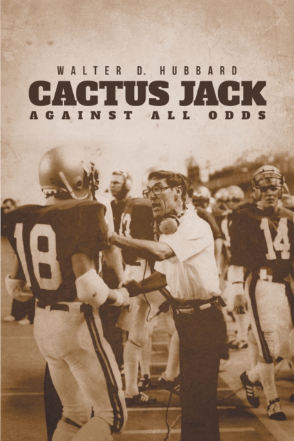 Cactus Jack: Against All Odds, EPUB eBook