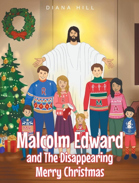 Malcolm Edward and the Disappearing Merry Christmas, Hardback Book
