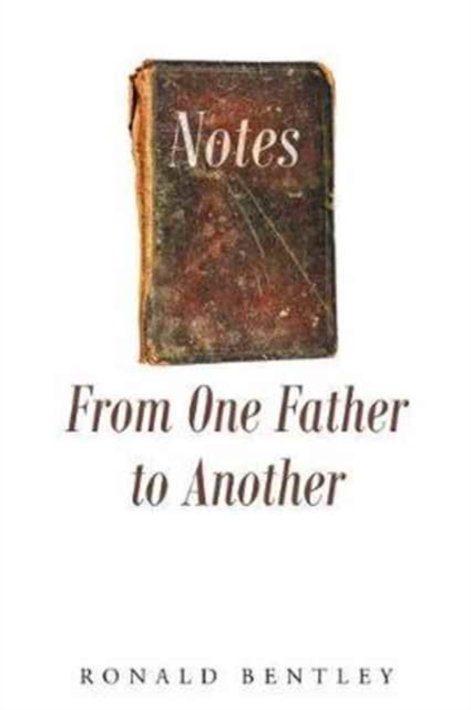 Notes from One Father to Another, Paperback / softback Book