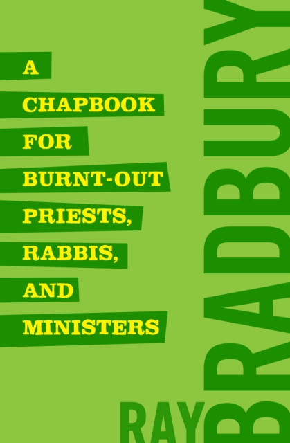 A Chapbook for Burnt-Out Priests, Rabbis, and Ministers, EPUB eBook