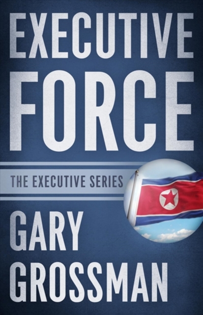 Executive Force, Paperback / softback Book