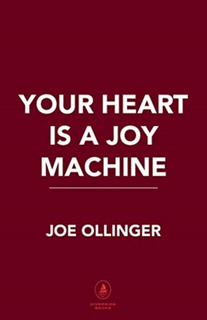 Your Heart Is a Joy Machine, Paperback / softback Book