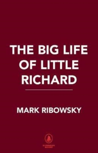 The Big Life of Little Richard, Hardback Book