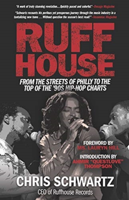 Ruffhouse : From the Streets of Philly to the Top of the '90s Hip-Hop Charts, Paperback / softback Book