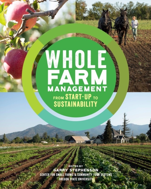 Whole Farm Management : From Start-Up to Sustainability, Paperback / softback Book