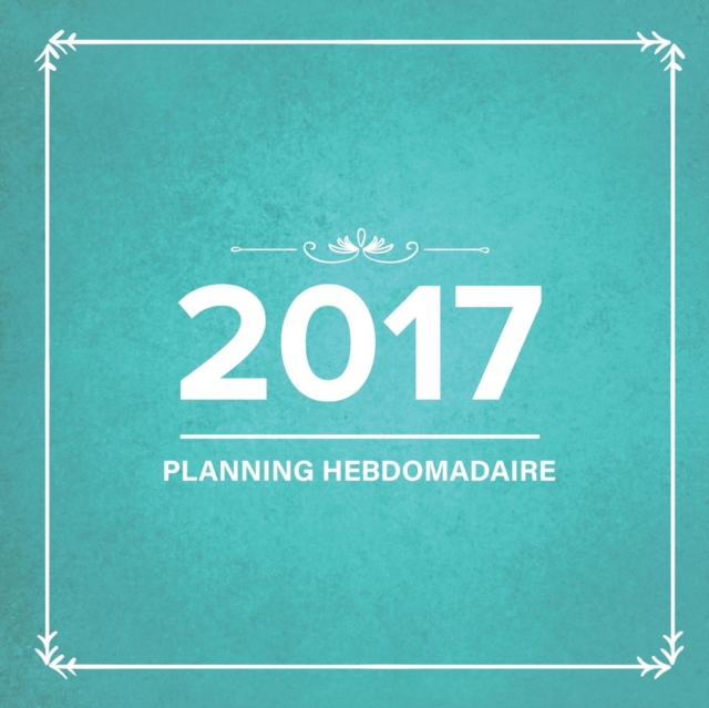 2017 : Planning Hebdomadaire, Paperback / softback Book