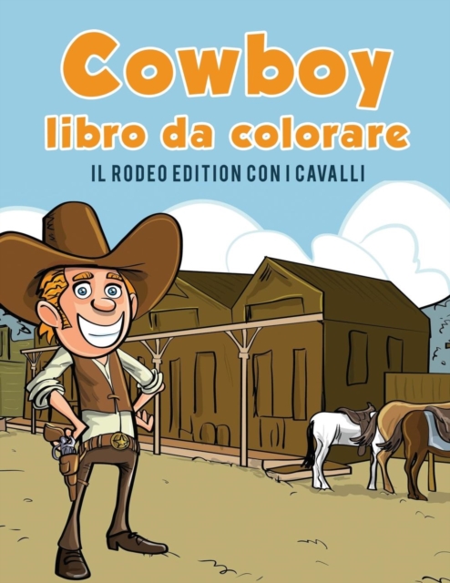libro para colorear vaquero : La edici?n del rodeo con los caballos, Paperback / softback Book