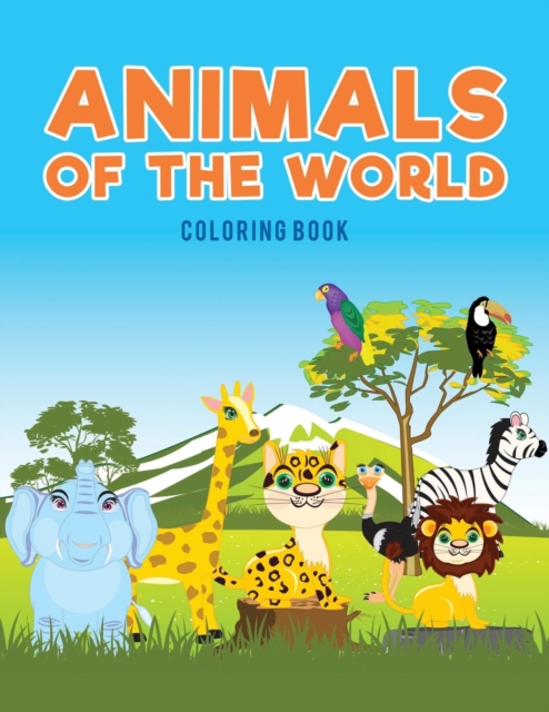 Animals of the world coloring Book, Paperback / softback Book