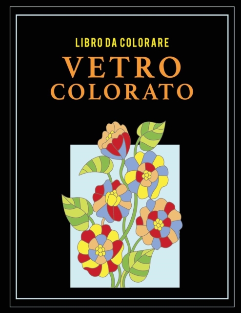Libro da colorare vetro colorato, Paperback / softback Book