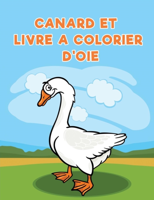 Canard et livre a colorier d'oie, Paperback / softback Book